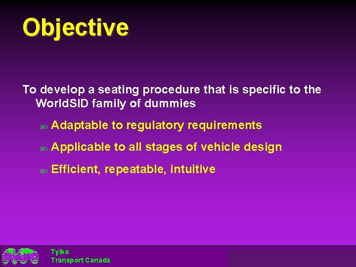 Objective To develop a seating procedure that is specific to the World. SID family
