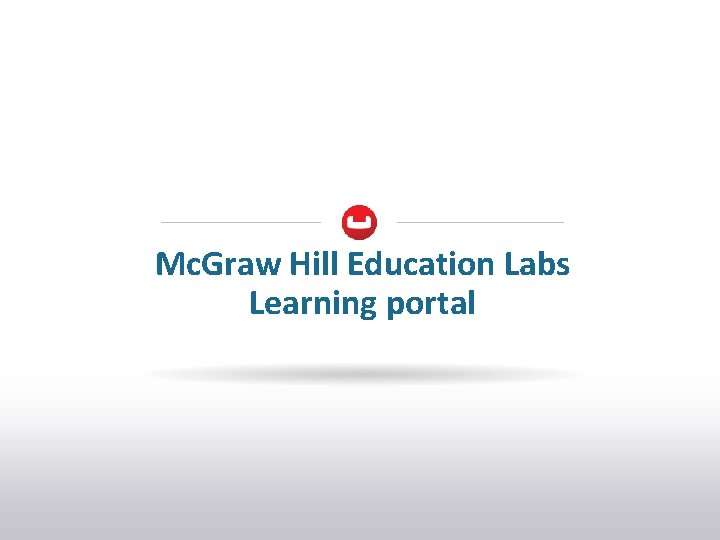 Mc. Graw Hill Education Labs Learning portal 