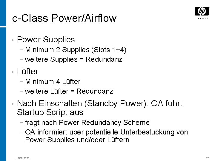 c-Class Power/Airflow • Power Supplies − Minimum 2 Supplies (Slots 1+4) − weitere Supplies