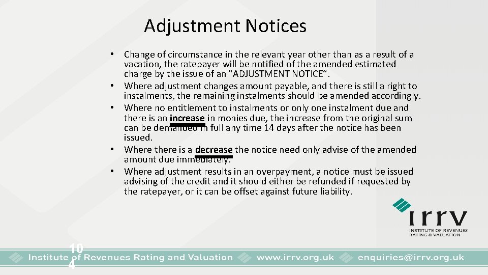 Adjustment Notices • Change of circumstance in the relevant year other than as a