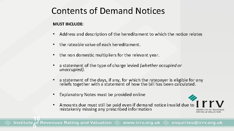 Contents of Demand Notices MUST INCLUDE: • • Address and description of the hereditament