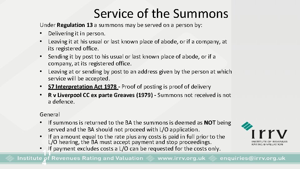 Service of the Summons Under Regulation 13 a summons may be served on a