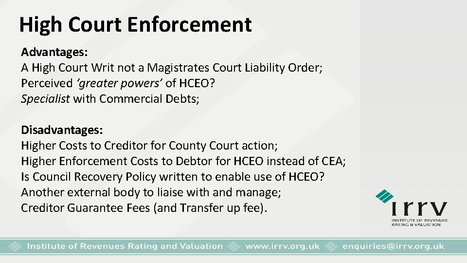 High Court Enforcement Advantages: A High Court Writ not a Magistrates Court Liability Order;