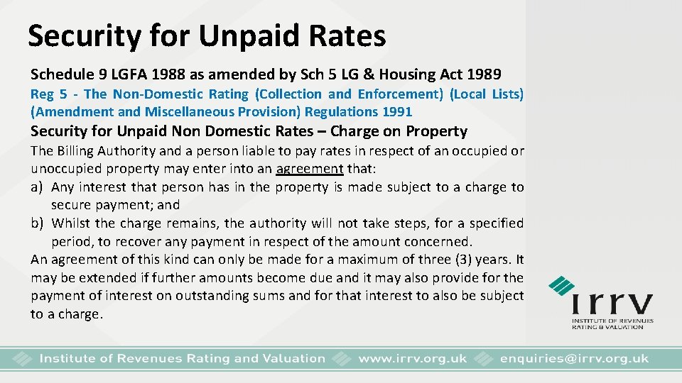 Security for Unpaid Rates Schedule 9 LGFA 1988 as amended by Sch 5 LG