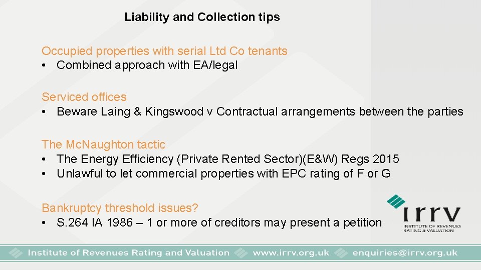 Liability and Collection tips Occupied properties with serial Ltd Co tenants • Combined approach