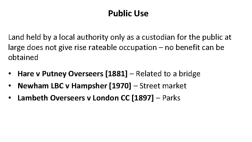 Public Use Land held by a local authority only as a custodian for the