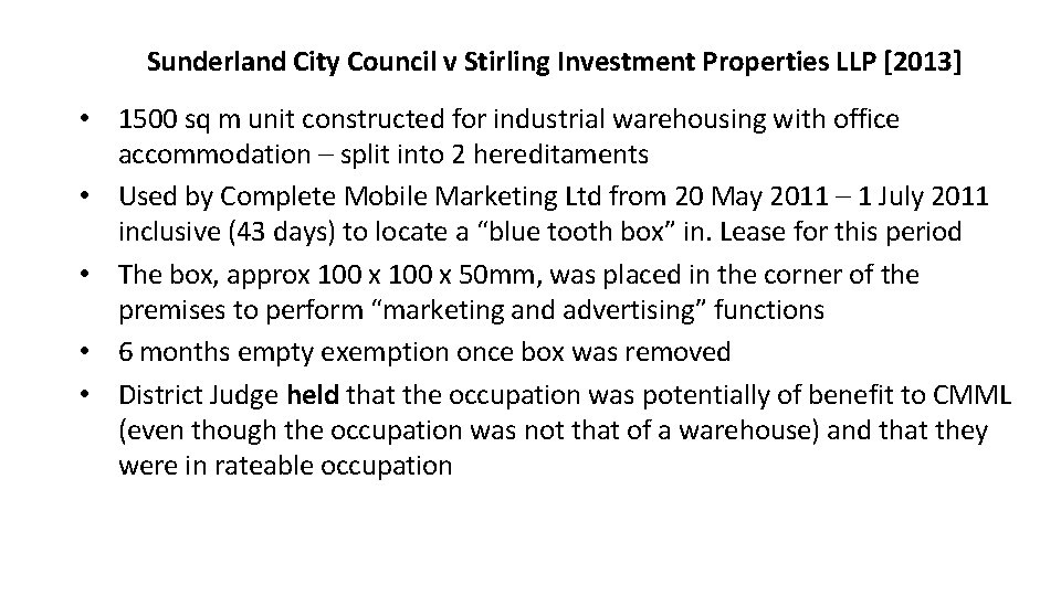 Sunderland City Council v Stirling Investment Properties LLP [2013] • 1500 sq m unit