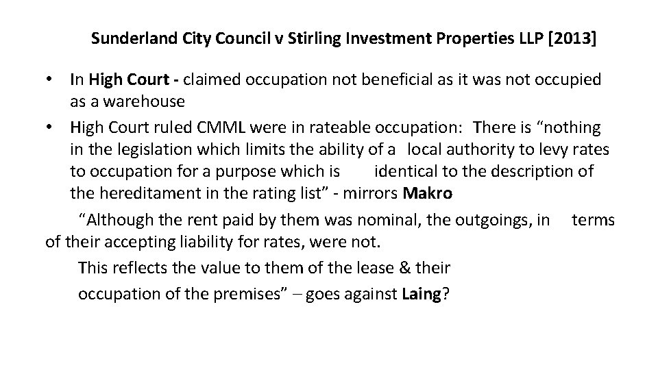 Sunderland City Council v Stirling Investment Properties LLP [2013] • In High Court -