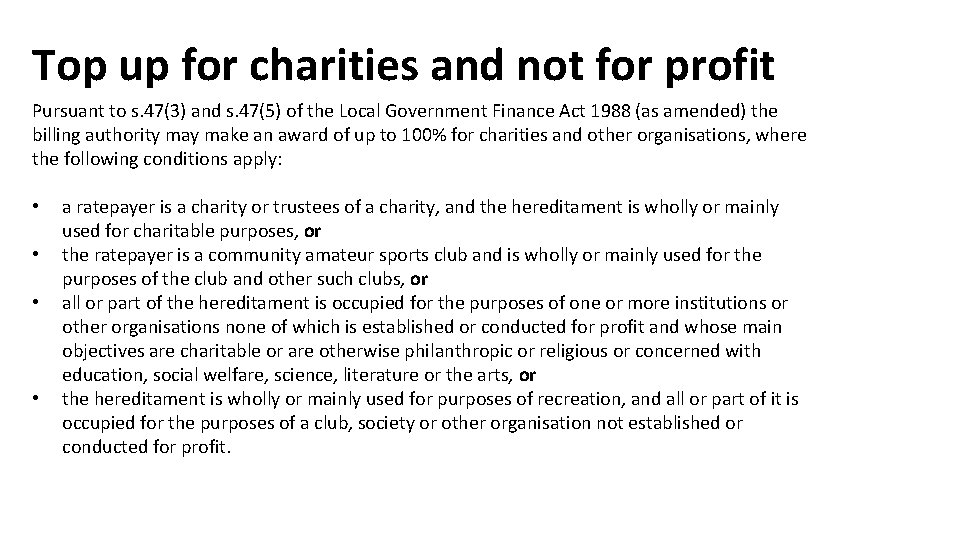 Top up for charities and not for profit Pursuant to s. 47(3) and s.