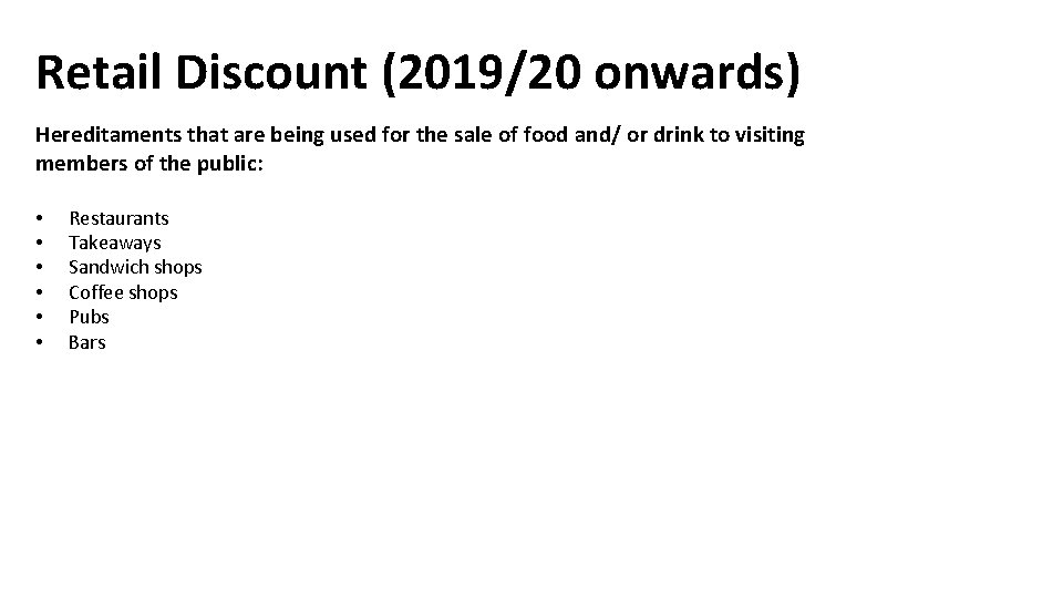 Retail Discount (2019/20 onwards) Hereditaments that are being used for the sale of food