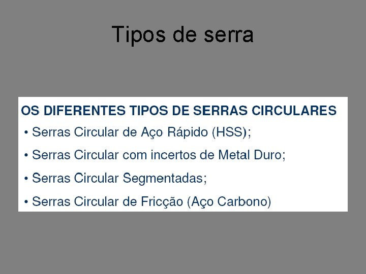 Tipos de serra 