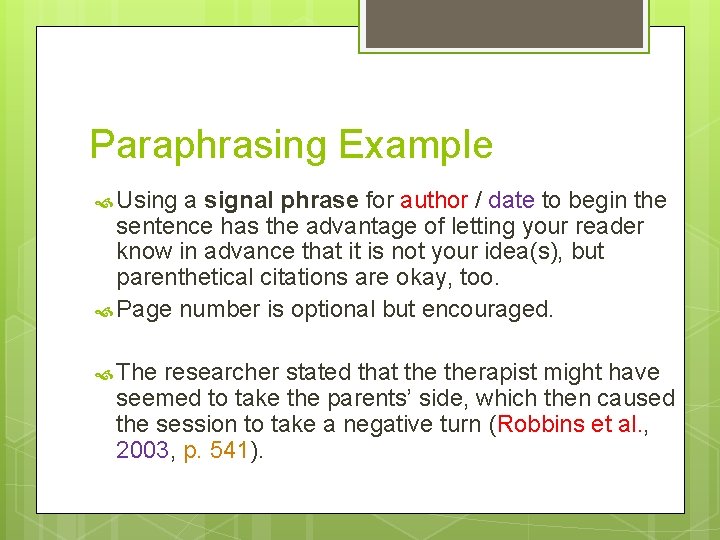 Paraphrasing Example Using a signal phrase for author / date to begin the sentence