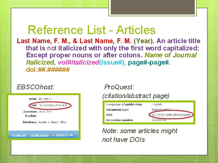 Reference List - Articles Last Name, F. M. , & Last Name, F. M.