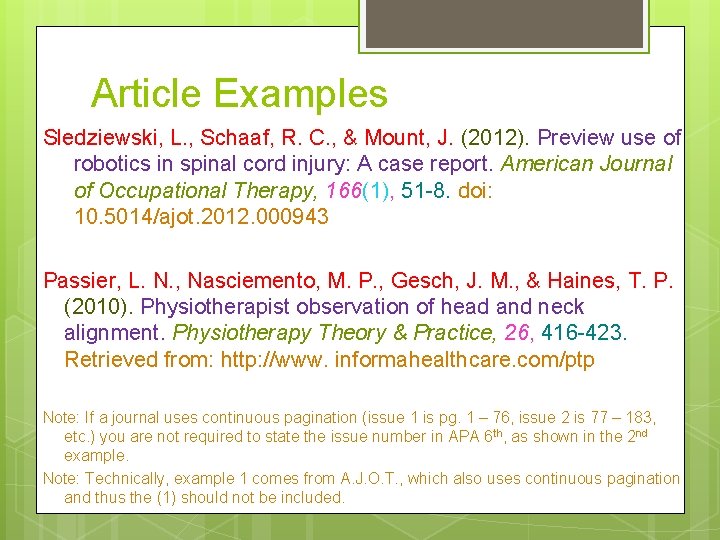 Article Examples Sledziewski, L. , Schaaf, R. C. , & Mount, J. (2012). Preview