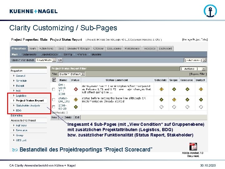 Clarity Customizing / Sub-Pages Insgesamt 4 Sub-Pages (mit „View Condition“ auf Gruppenebene) mit zusätzlichen