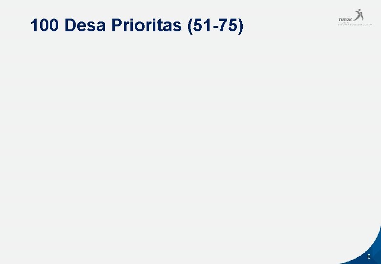 100 Desa Prioritas (51 -75) 6 