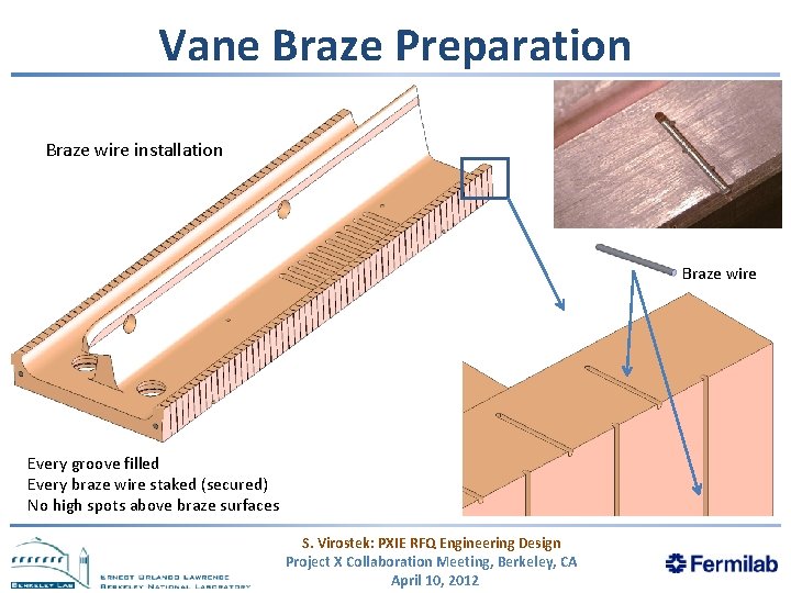Vane Braze Preparation Braze wire installation Braze wire Every groove filled Every braze wire