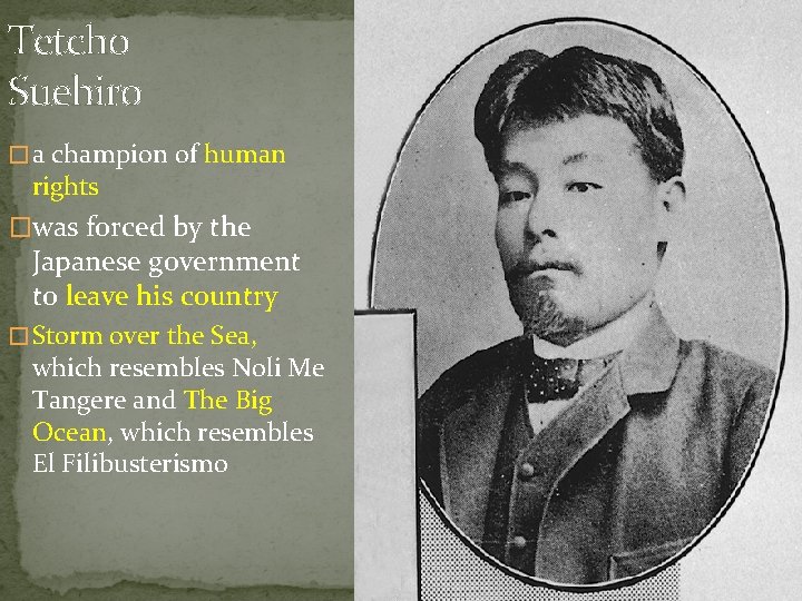 Tetcho Suehiro � a champion of human rights �was forced by the Japanese government