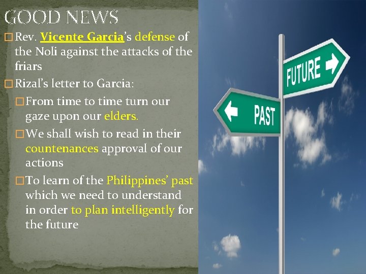 GOOD NEWS � Rev. Vicente Garcia’s defense of the Noli against the attacks of