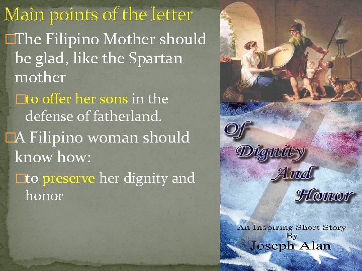 Main points of the letter �The Filipino Mother should be glad, like the Spartan