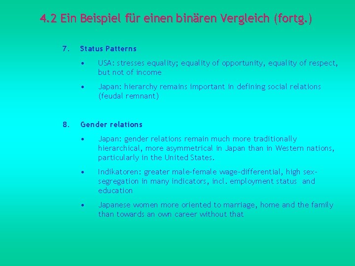 4. 2 Ein Beispiel für einen binären Vergleich (fortg. ) 7. 8. Status Patterns