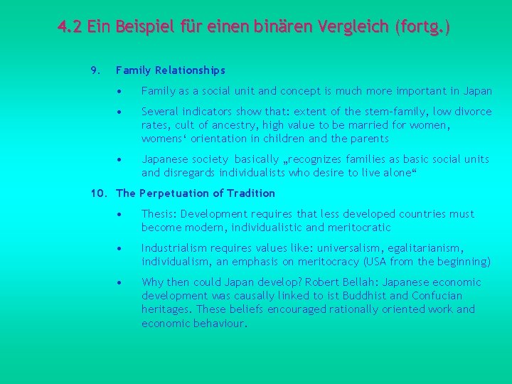 4. 2 Ein Beispiel für einen binären Vergleich (fortg. ) 9. Family Relationships •