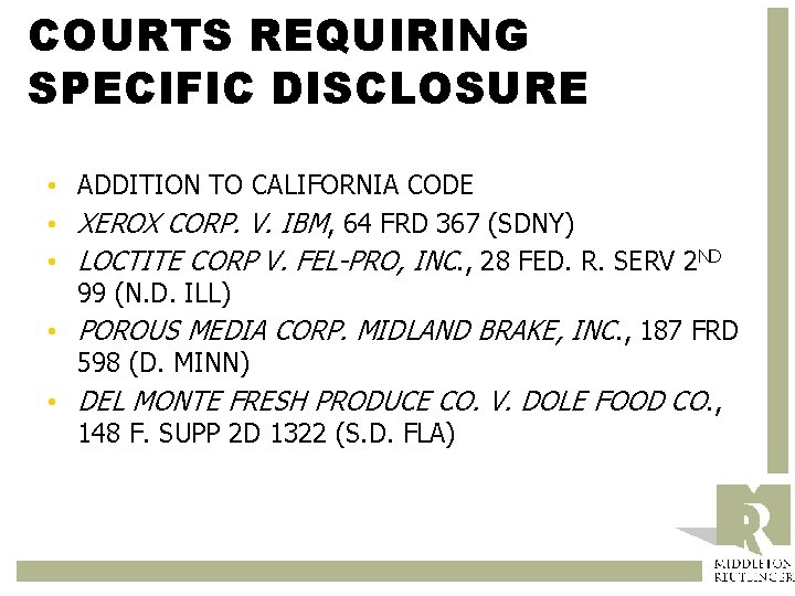 COURTS REQUIRING SPECIFIC DISCLOSURE • ADDITION TO CALIFORNIA CODE • XEROX CORP. V. IBM,