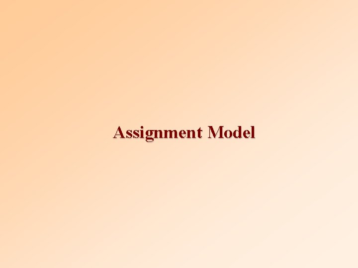 Assignment Model 