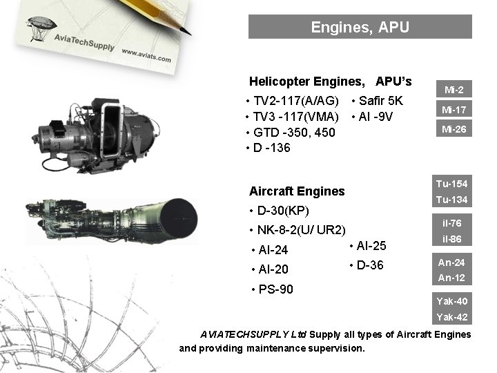 Engines, APU Helicopter Engines, APU’s • ТV 2 -117(A/AG) • Safir 5 K •