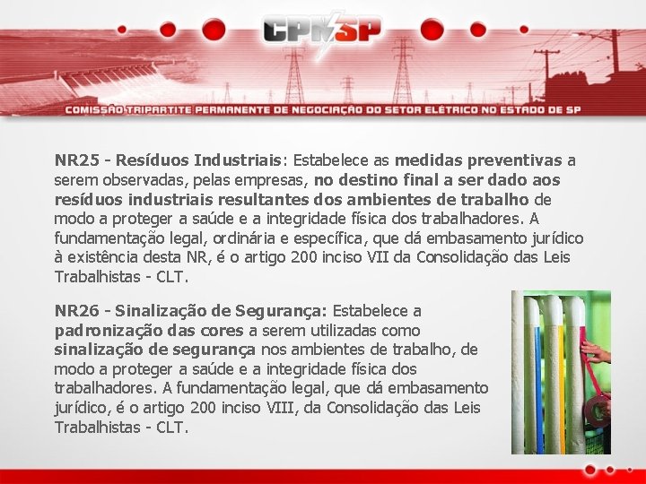 NR 25 - Resíduos Industriais: Estabelece as medidas preventivas a serem observadas, pelas empresas,