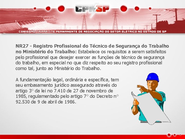 NR 27 - Registro Profissional do Técnico de Segurança do Trabalho no Ministério do