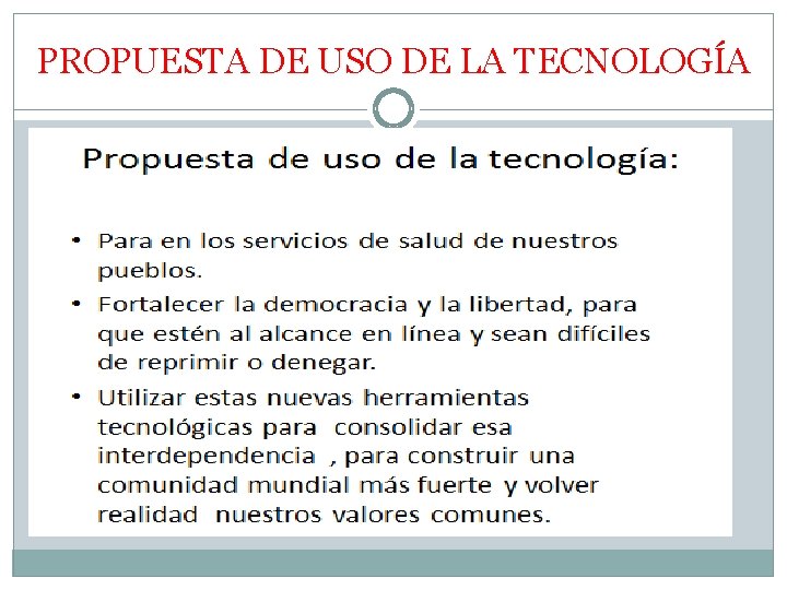 PROPUESTA DE USO DE LA TECNOLOGÍA 