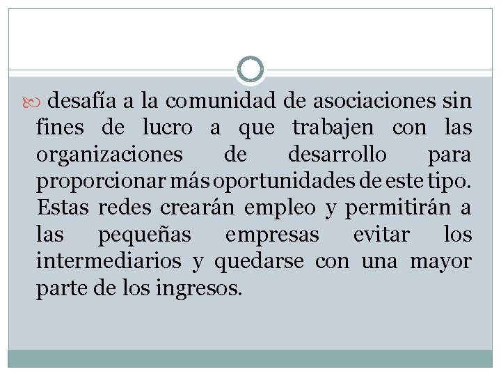  desafía a la comunidad de asociaciones sin fines de lucro a que trabajen