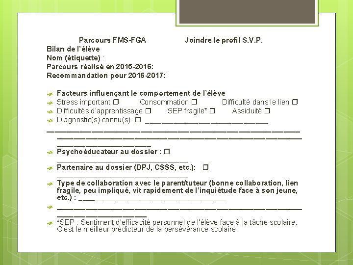 Parcours FMS-FGA Bilan de l’élève Nom (étiquette) : Parcours réalisé en 2015 -2016: Recommandation