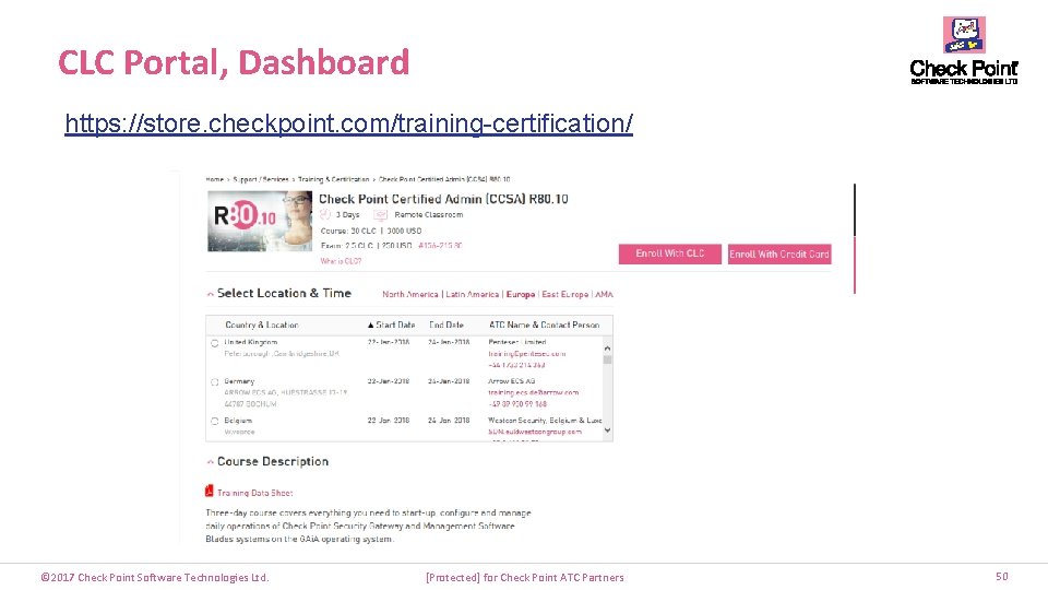 CLC Portal, Dashboard https: //store. checkpoint. com/training-certification/ © 2017 Check Point Software Technologies Ltd.