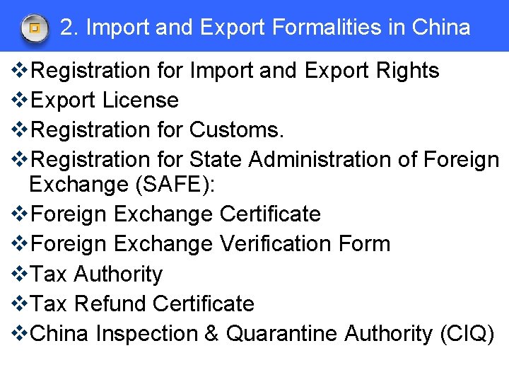 2. Import and Export Formalities in China v. Registration for Import and Export Rights