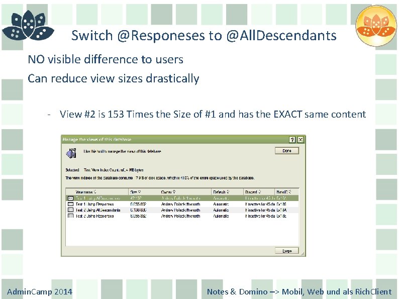 Switch @Responeses to @All. Descendants NO visible difference to users Can reduce view sizes