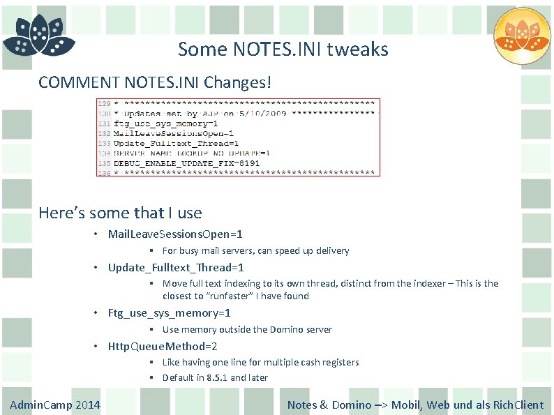 Some NOTES. INI tweaks COMMENT NOTES. INI Changes! Here’s some that I use •