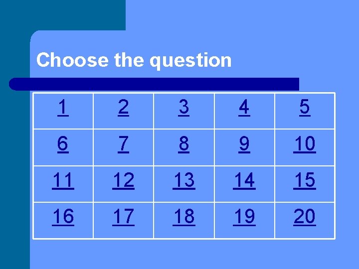 Choose the question 1 2 3 4 5 6 7 8 9 10 11