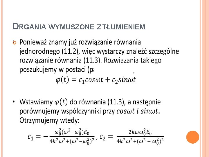 DRGANIA WYMUSZONE Z TŁUMIENIEM 