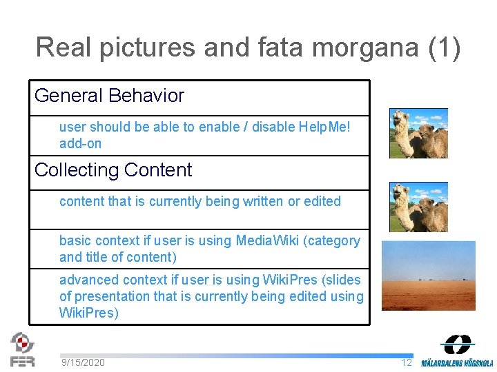 Real pictures and fata morgana (1) General Behavior user should be able to enable
