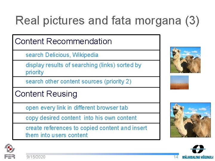 Real pictures and fata morgana (3) Content Recommendation search Delicious, Wikipedia display results of