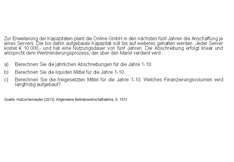 Zur Erweiterung der Kapazitäten plant die Online Gmb. H in den nächsten fünf Jahren