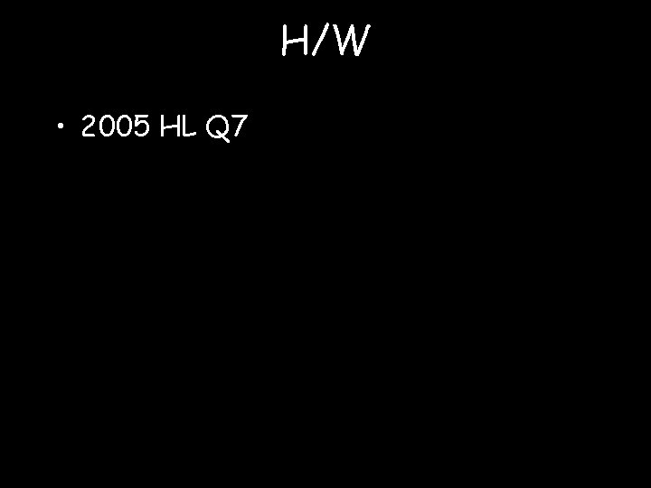 H/W • 2005 HL Q 7 