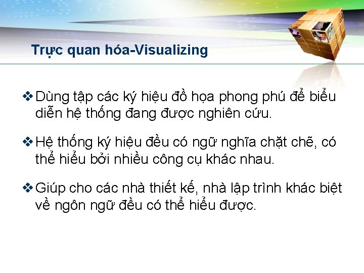 Trực quan hóa-Visualizing v Dùng tập các ký hiệu đồ họa phong phú để