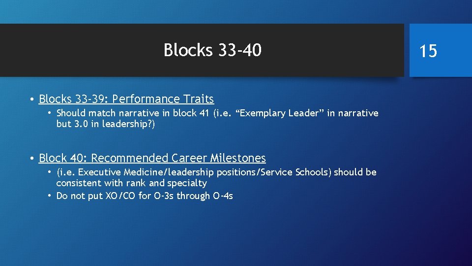 Blocks 33 -40 • Blocks 33 -39: Performance Traits • Should match narrative in