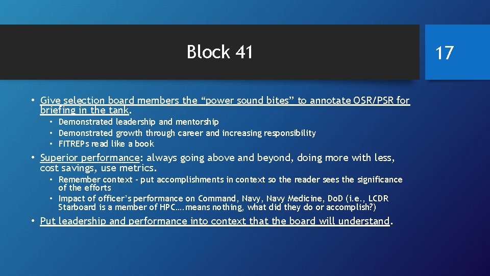 Block 41 • Give selection board members the “power sound bites” to annotate OSR/PSR