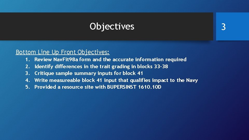 Objectives Bottom Line Up Front Objectives: 1. 2. 3. 4. 5. Review Nav. Fit