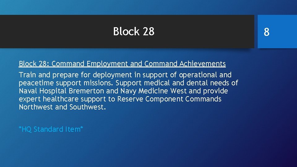 Block 28: Command Employment and Command Achievements Train and prepare for deployment in support