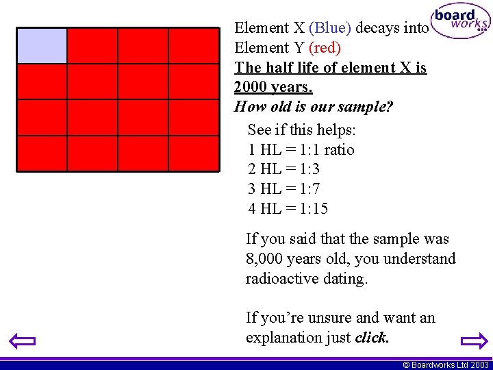 Element X (Blue) decays into Element Y (red) The half life of element X